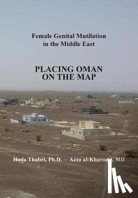Al-Kharousi, Azza - Female Genital Mutilation in the Middle East: Placing Oman on the Map