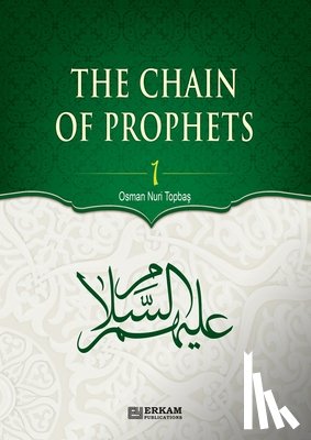 Topba¿, Osman Nuri - The Chain of Prophets (as) - Vol.1 [Students book] - Islamic Studies Textbook