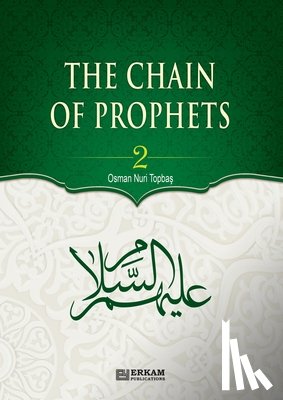 Topba¿, Osman Nuri - The Chain of Prophets (as) - Vol.2 [Students book] - Islamic Studies Textbook