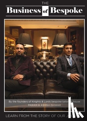 Ishwar, Pawan, Ishwar, Ashish - The Business of Bespoke