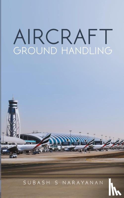 Narayanan, Subash S - Aircraft Ground Handling