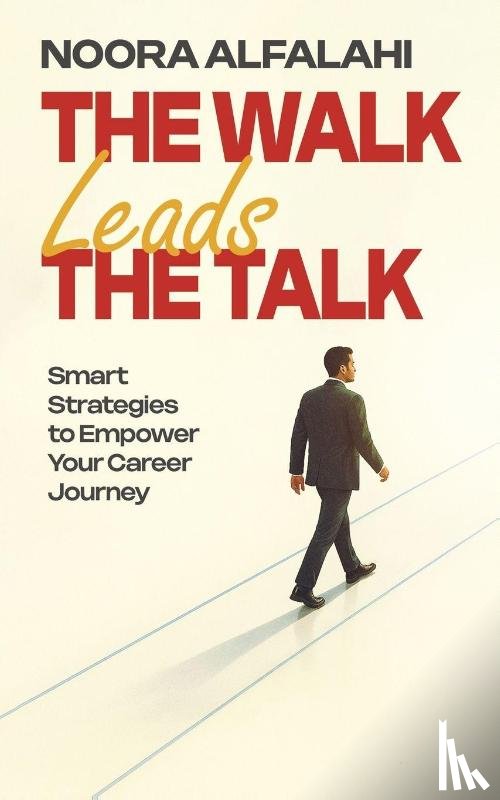Alfalahi, Noora - The Walk Leads the Talk