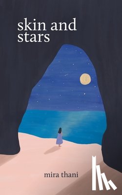 Thani, Mira - Skin and Stars