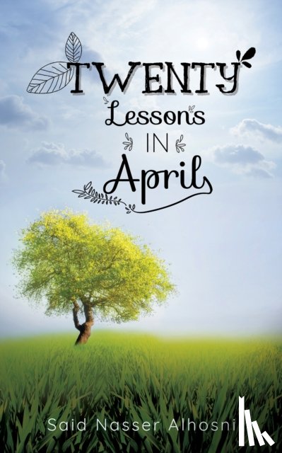 Alhosni, Said Nasser - Twenty Lessons in April