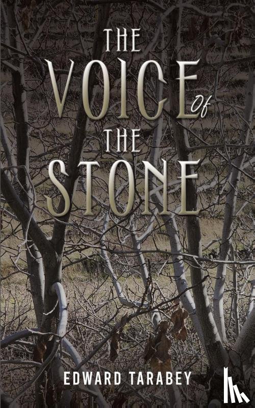 Tarabey, Edward - The Voice of the Stone