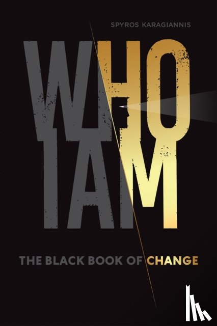 Karagiannis, Spyros - Who I Am - The Black Book of Change