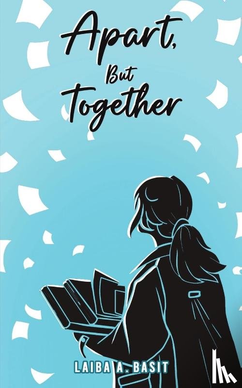 Basit, Laiba A - Apart, But Together