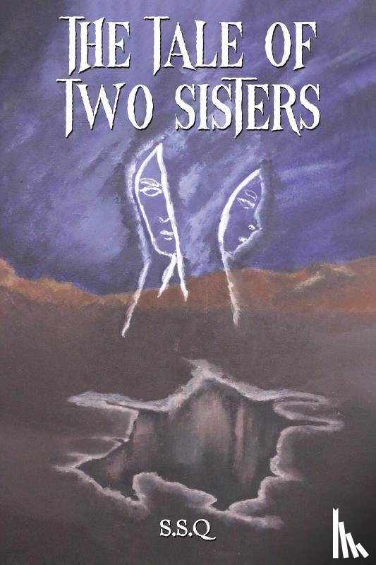 S.S.Q - The Tale of Two Sisters