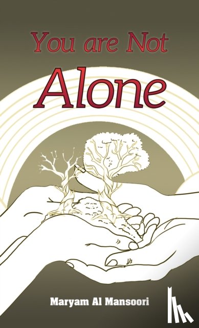 Al Mansoori, Maryam - You Are Not Alone
