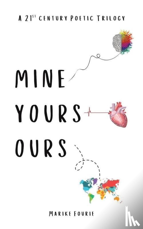FOURIE, MARIKE - MINE YOURS OURS