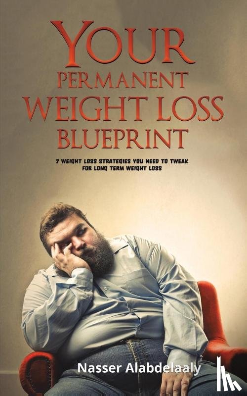 ALABDELAALY, NASSER - YOUR PERMANENT WEIGHT LOSS BLUEPRINT