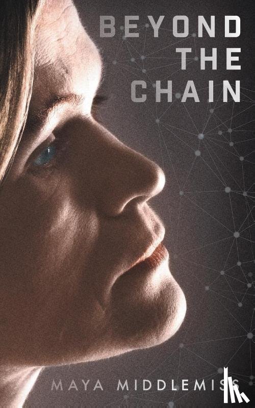 Middlemiss, Maya - Beyond The Chain