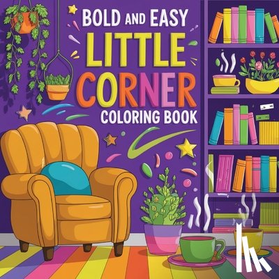Bidden, Laura - Little Corner Coloring Book Bold & Easy Large Print
