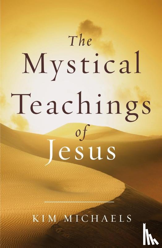 Michaels, Kim - The Mystical Teachings of Jesus