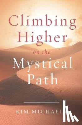 Michaels, Kim - Climbing Higher on the Mystical Path