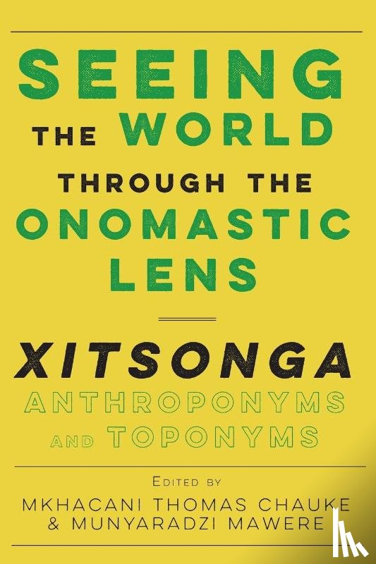 Mawere, Munyaradzi - Seeing the World through the Onomastic Lens