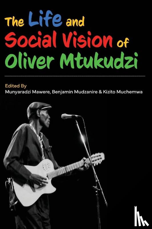  - The Life and Social Vision of Oliver Mtukudzi
