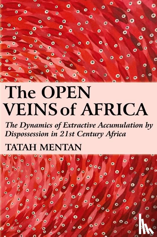 Mentan, Tatah - The Open Veins of Africa