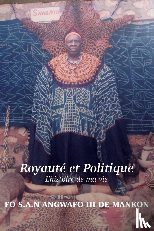 de Mankon, Fo S a N Angwafo - Royaute et Politique