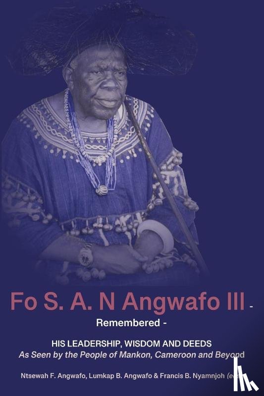  - Fo S. A. N Angwafo III Remembered