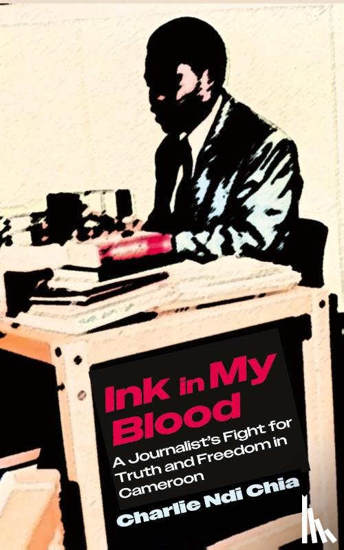 Chia, Charlie Ndi - Ink in My Blood