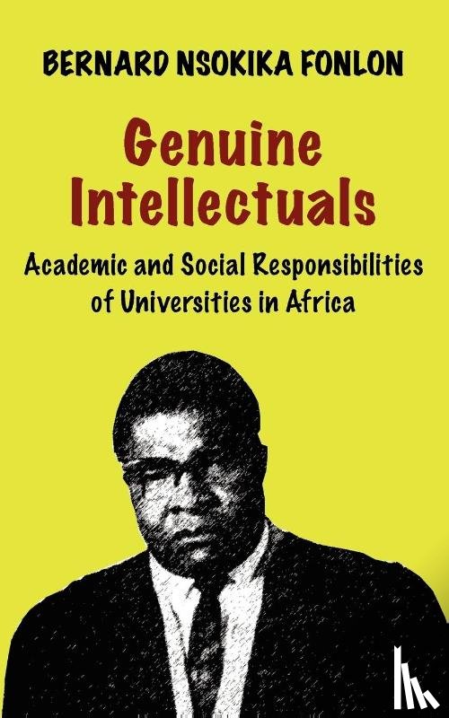 Fonlon, Bernard Nsokika - Genuine Intellectuals