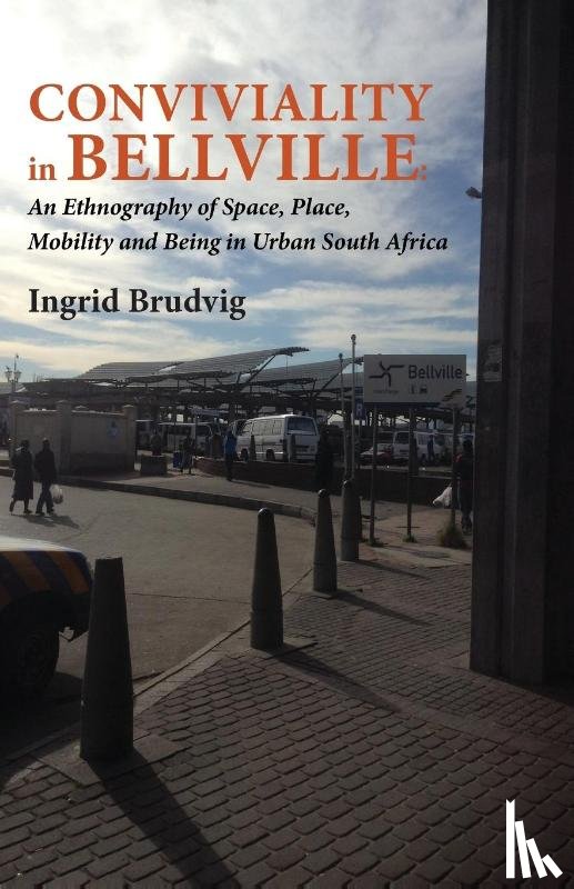 Brudvig, Ingrid - Conviviality in Bellvill. an Ethnography of Space, Place, Mo