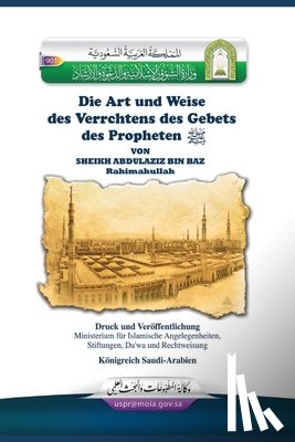 Abdul Aziz Bin Abdullah Bin Baz - Prophet's Manner of Performing Prayer / Die Art und Weise des Verrichtens des Gebets des Propheten