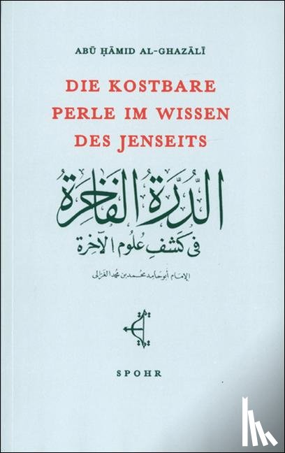 Al-Ghazali, Abu Hamid - Die kostbare Perle im Wissen des Jenseits