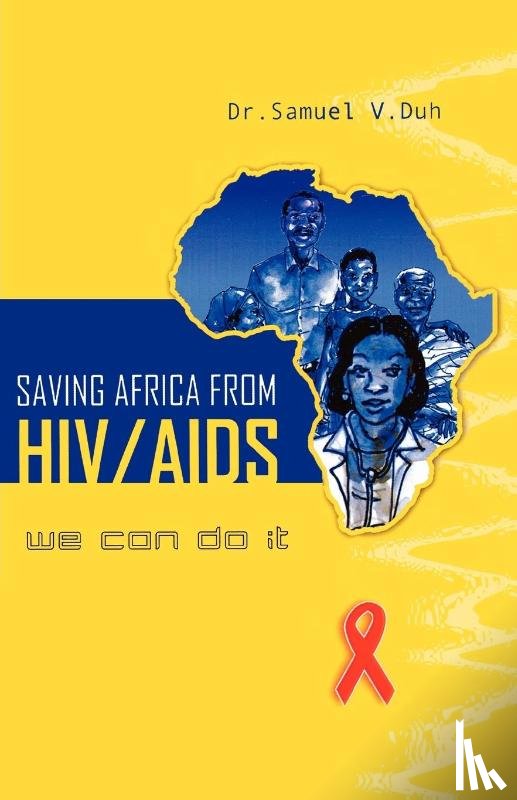 Duh, Samuel V. - Saving Africa from HIV/AIDS