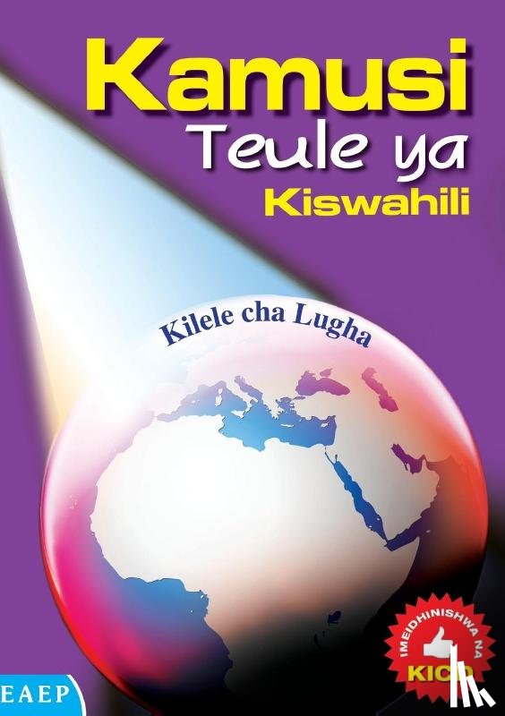 Ndalu, Ahmed E, Babusa, Hamisi - Kamusi Teule ya Kiswahili. Kilele cha Lugha