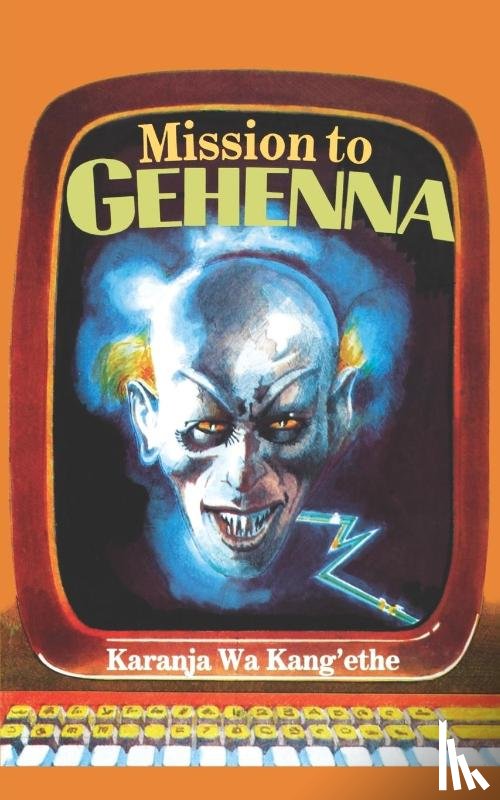 Kang'ethe, K. Wa - Mission to Gehenna