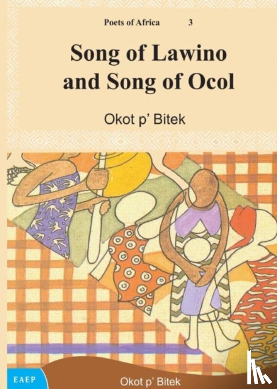 P'Bitek, Okot - Song of Lawino and Song of Ocol