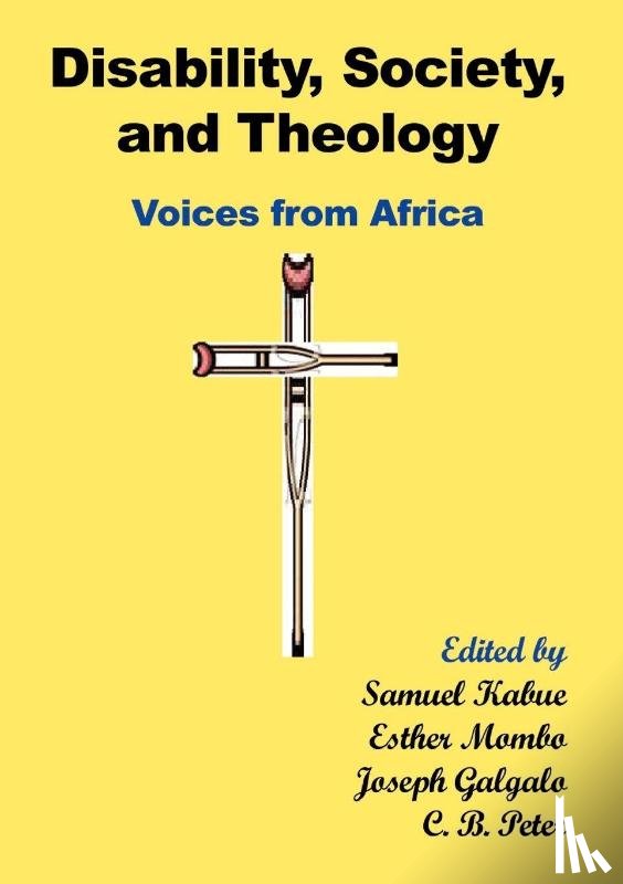  - Disability, Society and Theology. Voices from Africa