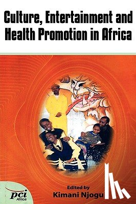  - Culture, Entertainment and Health Promotion in Africa