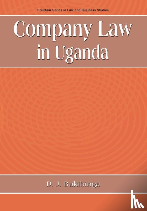 Bakibinga, David J. - Company Law in Uganda