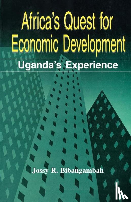 Bibangambah, Jossy R. - Africa's Quest for Economic Development