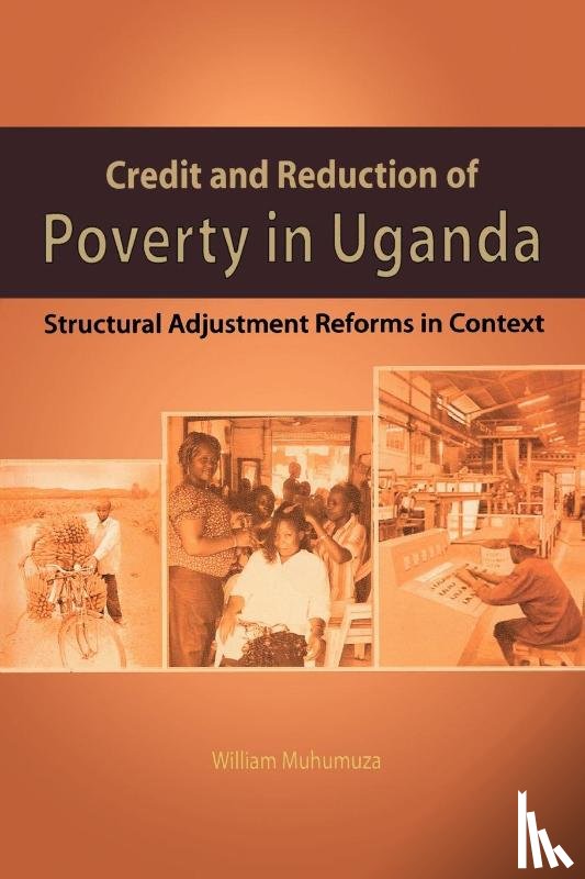 Muhumuza, William - Credit and Reduction of Poverty in Ugand