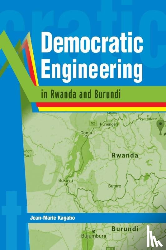 Kagabo, Jean-Marie - Democratic Engineering in Rwanda and Burundi