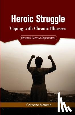 Matama, Christine - Heroic Struggle