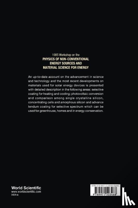 Giuseppe (Univ Degli Studi Di Trieste, Italy) Furlan, A A M (Oapec, Kuwait) Sayigh, N A (Univ Of Catania, Italy) Mancini, Bernhard O (Univ Of Arizona, Usa) Seraphin - Physics Of Non-conventional Energy Sources And Material Science For Energy - Proceedings Of The International Workshop