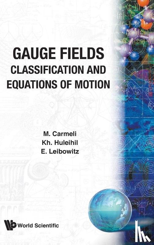Khadra Huleihil, Moshe Carmeli - Gauge Fields: Classification And Equations Of Motion