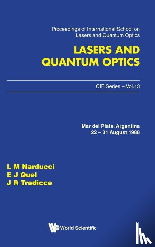 Lorenzo M (Drexel Univ, Usa) Narducci, E J (Ceilap-citefa, Argentina) Quel, J R (Drexel Univ, Usa) Tredicce - Lasers And Quantum Optics - Proceedings Of The International School