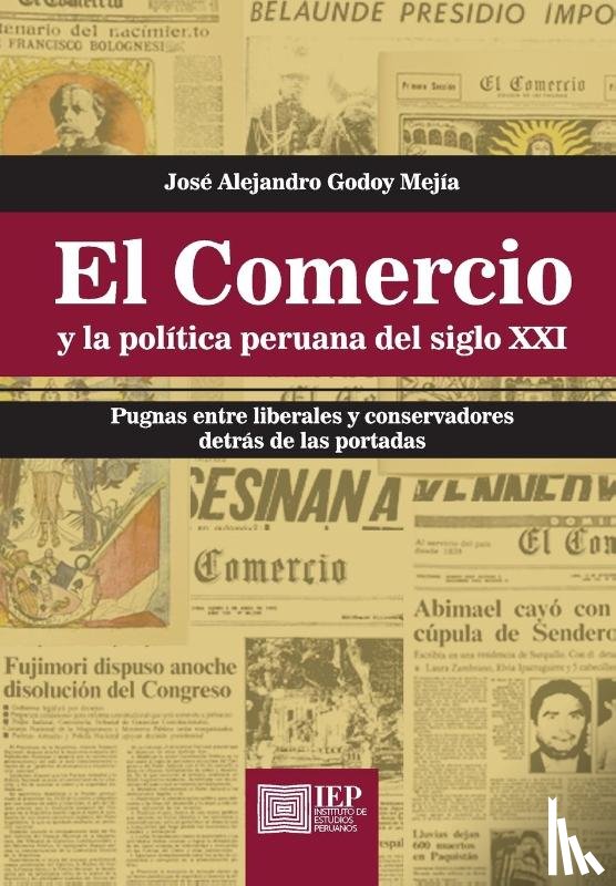 Godoy Mej a, Jos Alejandro - Godoy Mej a, J: Comercio y la pol tica peruana del siglo XXI