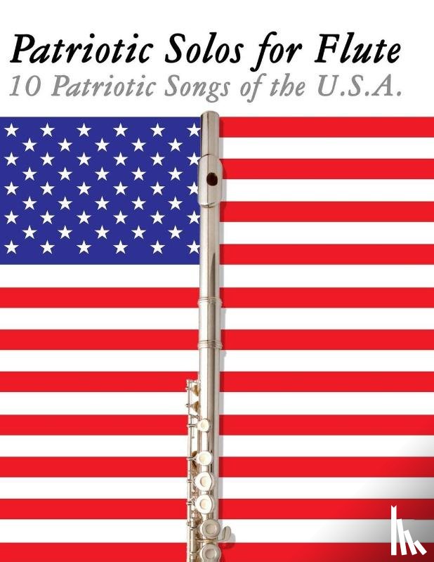 Sam, Uncle - Patriotic Solos for Flute