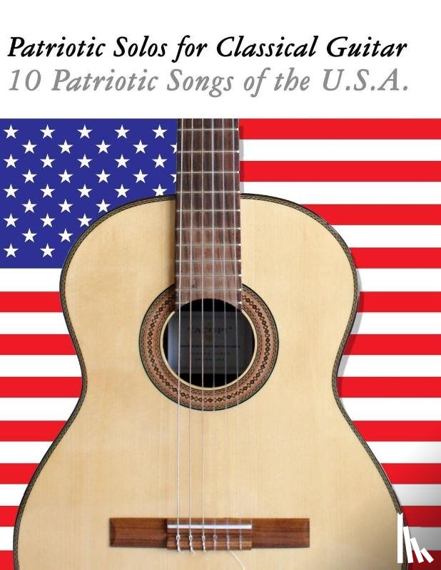 Sam, Uncle - Patriotic Solos for Classical Guitar