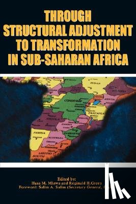  - Through Structural Adjustment to Transformation in Sub-Saharan Africa