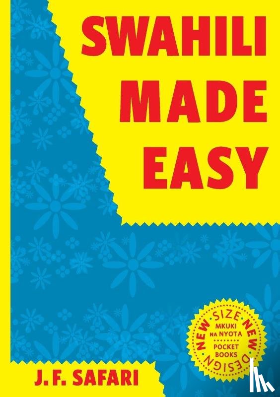 Safari, J. F. - Swahili Made Easy. A Beginner's Complete Course