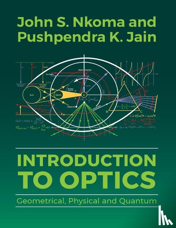 Nkoma, John S, Jain, Pushpendra K - Introduction to Optics