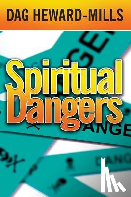 Heward-Mills, Dag - Spiritual Dangers